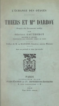 L'échange des otages. Thiers et Mgr Darboy. D'après des documents inédits.. GAUTHEROT (Gustave).