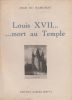 Louis XVII... mort au Temple.. NAMUROY (Jean de).