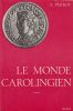 Le Monde carolingien.. PERROY (Edouard).
