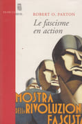 Le Fascisme en action. par PAXTON (Robert O.).