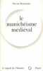 Le Manichéisme médiéval. L'hérésie dualiste dans le christianisme.. RUNCIMAN (Steven).