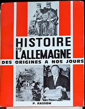 Histoire de l'Allemagne des origines à nos jours.. RASSOW (Peter).