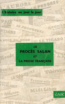 Le Procès Salan et la presse française.. [Presse].
