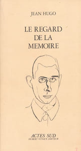 Le Regard de la mémoire (1914-1945).
