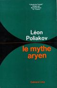 Le Mythe aryen. Essai sur les sources du racisme et des nationalismes. par POLIAKOV (Léon).