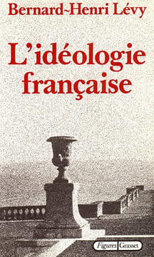 L'Idéologie française.. LÉVY (Bernard-Henri).