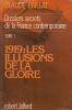 Dossiers secrets de la France contemporaine. Tome 1 : 1919 : Les illusions de la gloire.. PAILLAT (Claude).