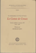 Le Comte de Creutz. Lettres inédites de Paris, 1766-1770. Édition par Marianne Molander. par CREUTZ (Gustaf Philip, comte de) – Marianne MOLANDER.