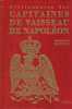 Dictionnaire des capitaines de vaisseau de Napol&eacute;on.. QUINTIN (Danielle et Bernard).