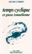 Temps cyclique et gnose ismaélienne. par CORBIN (Henry).