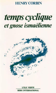 Temps cyclique et gnose ismaélienne.. CORBIN (Henry).
