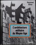 L'Architecture militaire au Moyen Age. par RITTER (Raymond).