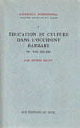 Éducation et culture dans l'Occident barbare, VIe-VIIIe siècle. (Thèse). par RICHÉ (Pierre).