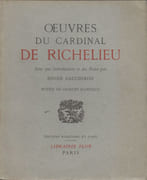 Œuvres du Cardinal de Richelieu. Introduction et notes de Roger Gaucheron. Notice de Jacques Bainville. par RICHELIEU (Armand du Plessis, cardinal de).