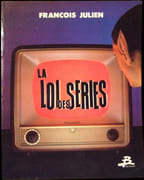 La Loi des Séries. par JULIEN (François).