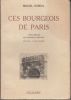 Ces bourgeois de Paris. Trois siècles de chronique familiale de 1675 à nos jours.. ROBIDA (Michel).
