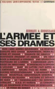 L'Armée et ses drames. par GROUSSARD (Georges A.).