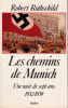 Les chemins de Munich. Une nuit de sept ans, 1932-1939.. ROTHSCHILD (Robert).