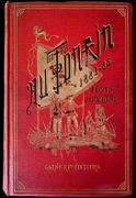 Au Tonkin, 1883-1885. Récits anecdotiques illustrés de 300 dessins par l'auteur. par DICK de LONLAY (Georges Hardouin, dit).
