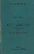 Histoire de la civilisation au Moyen-Age et dans les Temps Modernes. par SEIGNOBOS (Ch.).