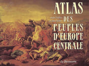 Atlas des peuples d'Europe centrale. par SELLIER (André et Jean).