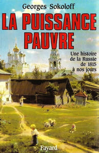 La Puissance pauvre. Une histoire de la Russie de 1815 à nos jours.