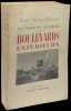 La Curieuse aventure des boulevards extérieurs (1786-1950).. VALMY-BAYSSE (Jean).