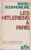 Les Hitlériens à Paris. Traduit du russe par Lily Denis. Préface de Jean-Maurice Hermann.. SOUKHOMLINE (Vassili Karsilievitch).