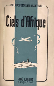 Ciels d'Afrique, 1931-1945.