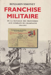 Franchise militaire. De la bataille des frontières aux combats de Champagne, 1914-1915.
