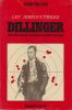 Les Irréductibles : Dillinger, Baby Face Nelson, Ma Barker, Machine Gun Kelly.... TOLAND (John).