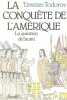 La Conquête de l'Amérique. La question de l'autre.. TODOROV (Tzvetan).