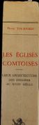 Les Églises comtoises. Leur architecture, des origines au XVIIIe siècle. Préface de Lucien Febvre. par TOURNIER (René). - Image 2