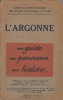 L'Argonne, 1914-1918.. Guide illustré Michelin.