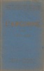 L'Argonne, 1914-1918.. Guide illustré Michelin.
