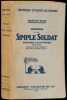Journal d'un simple soldat. Guerre-captivité, 1914-1915.. RIOU (Gaston).