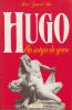 Hugo, Un satyre de génie.. GASPARD-HUIT (Pierre).