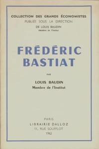 Frederic Bastiat. Textes choisis et présentés.
