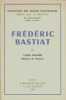 Frederic Bastiat. Textes choisis et présentés.. BAUDIN (Louis).