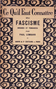 Ce qu'il faut connaître du fascisme. Origines et tendances.