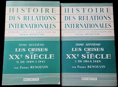 Histoire des relations internationales, VII et VIII : Les Crises du XXe siècle. I. De 1914 à 1929. – II. De 1929 à 1945.