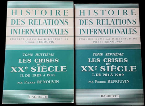 Histoire des relations internationales, VII et VIII : Les Crises du XXe siècle. I. De 1914 à 1929. – II. De 1929 à 1945.. RENOUVIN (Pierre).