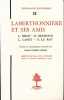 Laberthonnière et ses amis. Louis Birot, Henri Bremond, Louis Canet, Edouard Le Roy... Dossiers de correspondance (1905-1916), présentés par ...