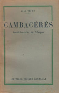 Cambacérès, Archichancelier de l'Empire.