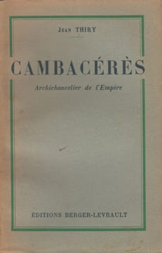 Cambacérès, Archichancelier de l'Empire.. THIRY (Jean).