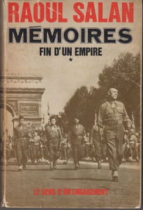 Mémoires. Fin d'un Empire. I : Le sens d'un engagement, juin 1899 – septembre 1946.