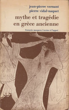 Mythe et tragédie en Grèce ancienne.. VERNANT (Jean-Pierre) et Pierre VIDAL-NAQUET.
