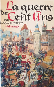 La Guerre de Cent Ans.