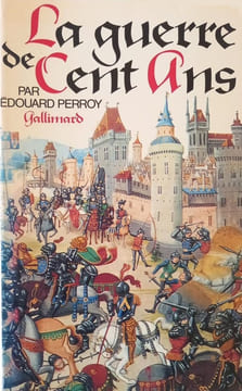 La Guerre de Cent Ans.. PERROY (Edouard).