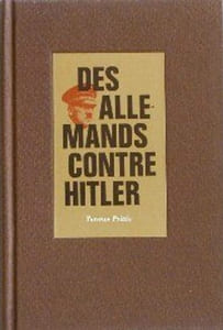 Des Allemands contre Hitler.